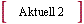  Aktuell 2 