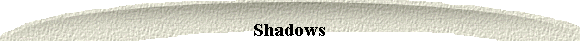  Shadows 